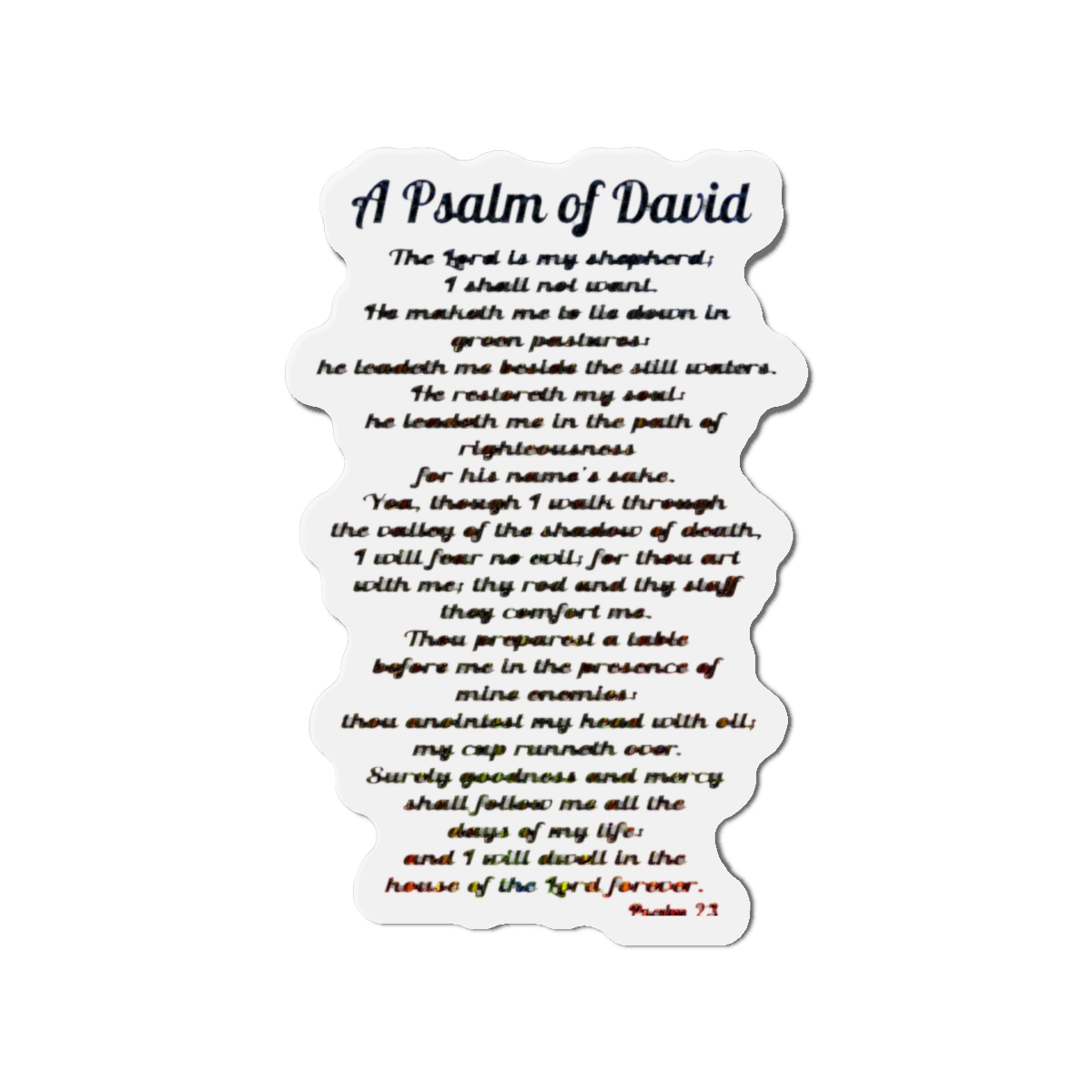 Psalm 23: A Psalm of David Magnet | DavsD - alternate angle 3, merchandise