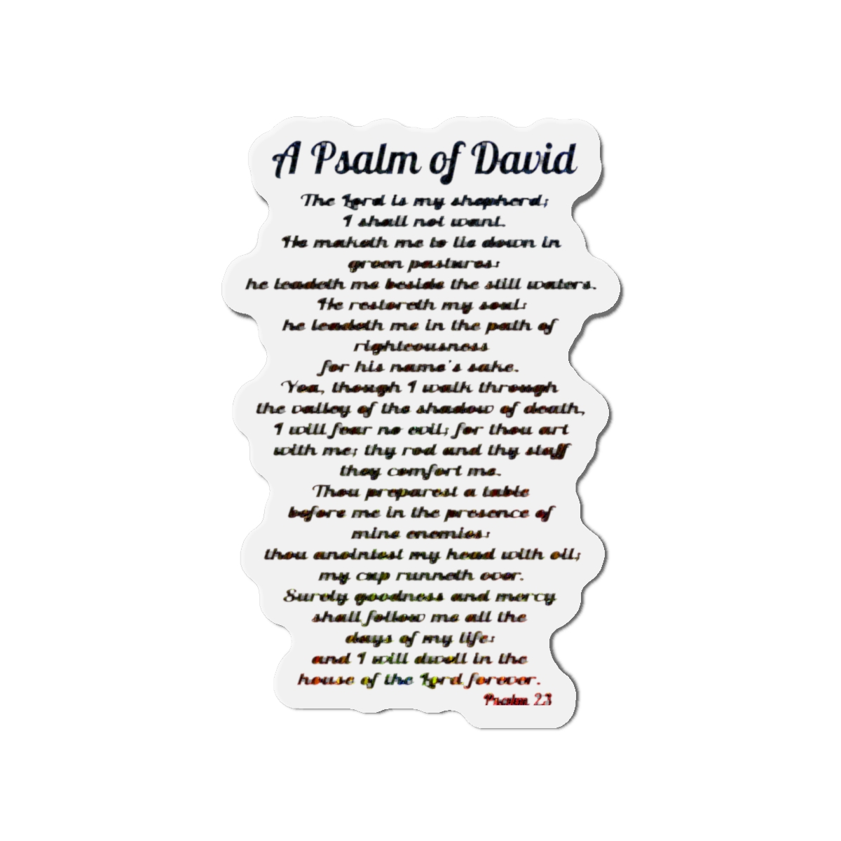 Psalm 23: A Psalm of David Magnet | DavsD - alternate angle 4, merchandise